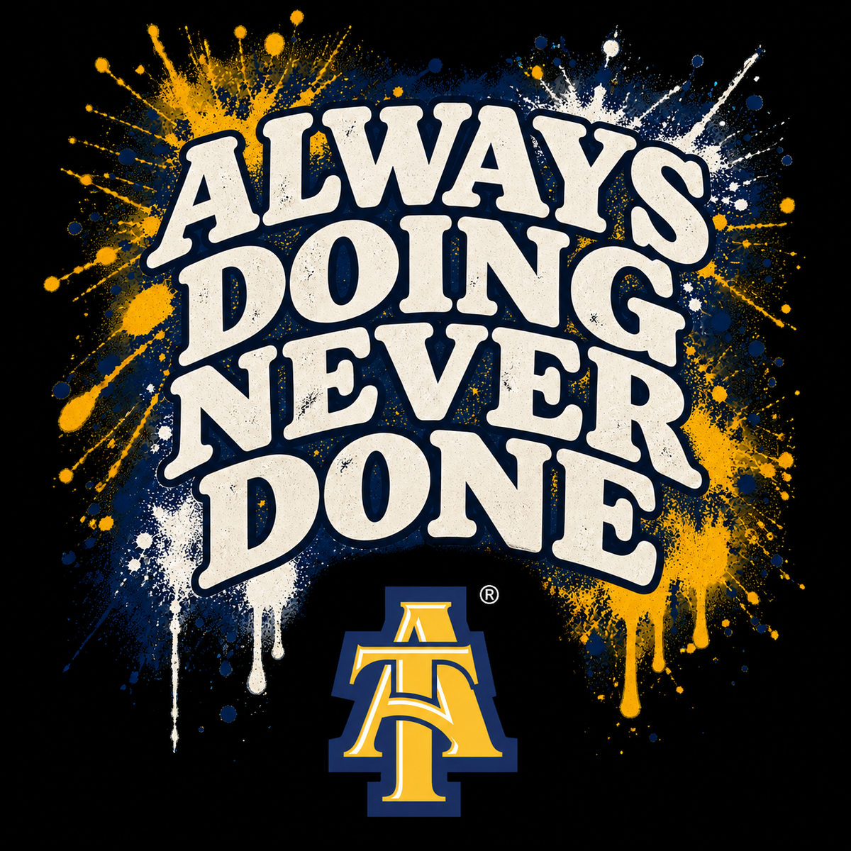 ALWAYS DOING NEVER DONE